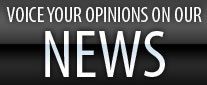 Viove your opinion on our news page!!